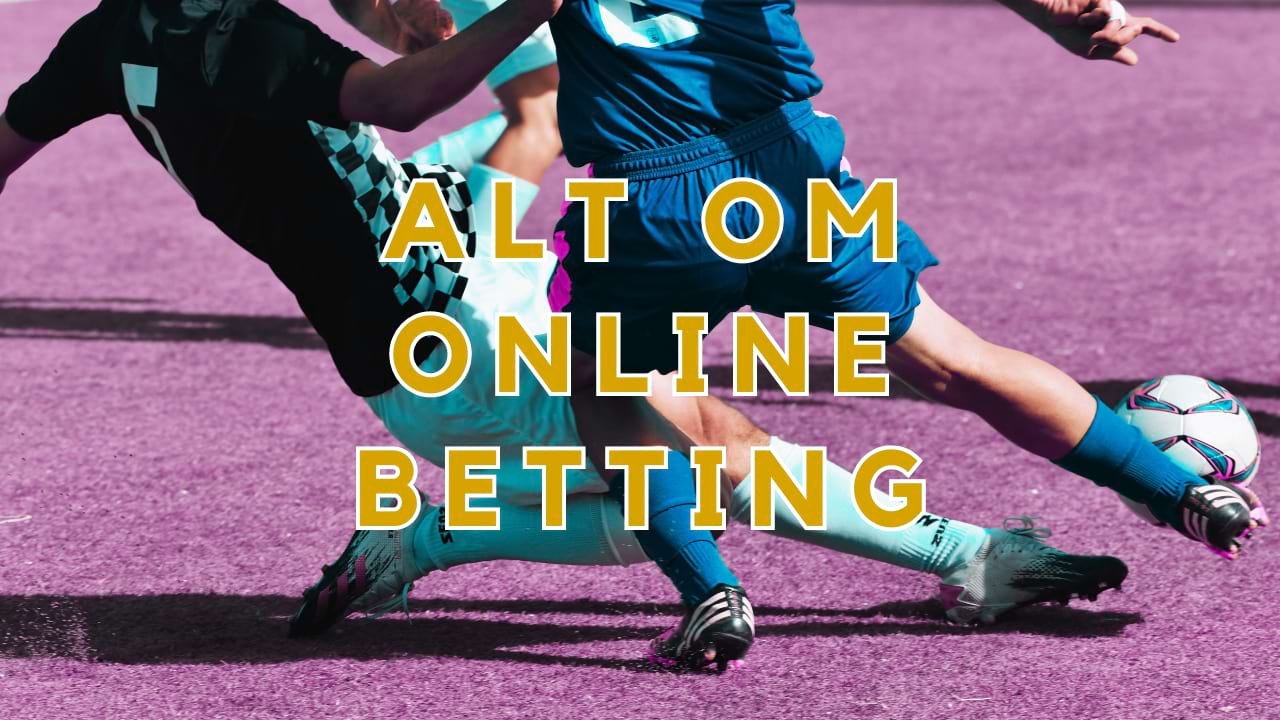 Dansk guide til online betting.